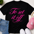 To set it off Tee